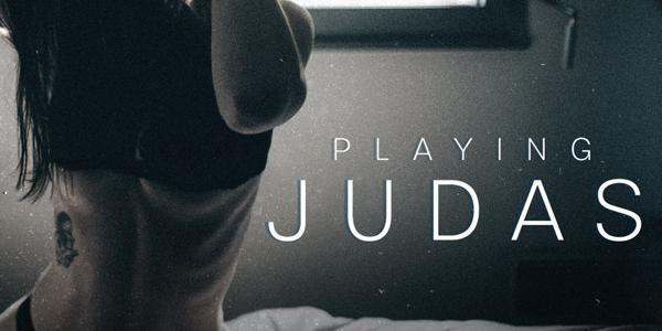 Playing Judas